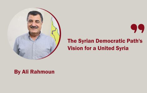 The Syrian Democratic Path's Vision for a United Syria