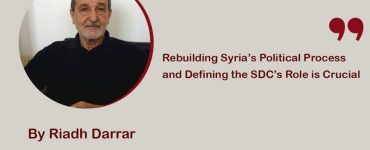 Rebuilding Syria’s Political Process and Defining the SDC’s Role is Crucial