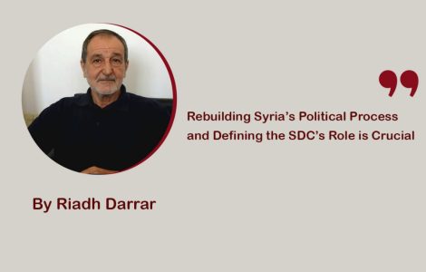 Rebuilding Syria’s Political Process and Defining the SDC’s Role is Crucial