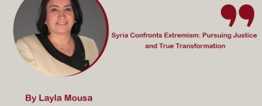 Syria Confronts Extremism: Pursuing Justice and True Transformation