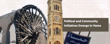 Political and Community Initiatives Emerge in Hama
