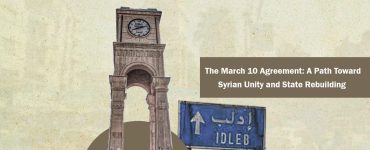 The March 10 Agreement: A Path Toward Syrian Unity and State Rebuilding