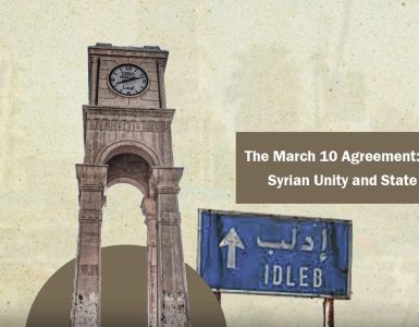 The March 10 Agreement: A Path Toward Syrian Unity and State Rebuilding