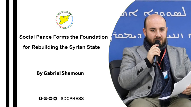 Social Peace Forms the Foundation for Rebuilding the Syrian State